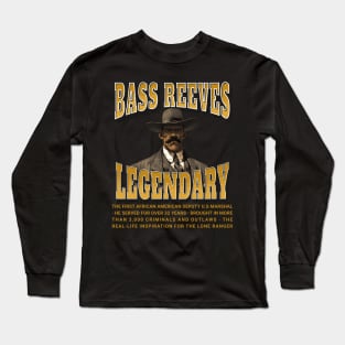 Bass Reeves Legendary Long Sleeve T-Shirt